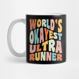 World's Okayest Ultra Runner Trail Running Ultramarathon Mug